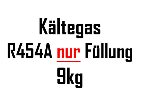 R454A 10kg NUR Füllung